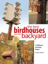 Best Birdhouses for Your Backyard (eBook)